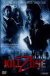 Plakat von "Kill Zone - SPL"