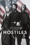 Plakat von "Feinde - Hostiles"
