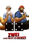 Plakat von "Zwei sind nicht zu bremsen"