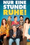 Plakat von "Nur eine Stunde Ruhe"