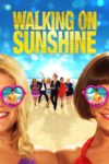 Plakat von "Walking on Sunshine"