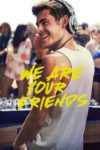 Plakat von "We Are Your Friends"