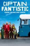 Plakat von "Captain Fantastic - Einmal Wildnis und zurück"