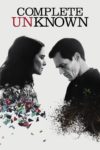 Plakat von "Complete Unknown"