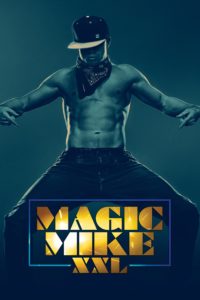 Plakat von "Magic Mike XXL"