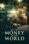 Plakat von "Alles Geld der Welt"