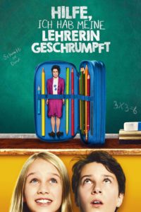 Plakat von "Hilfe, ich hab meine Lehrerin geschrumpft"