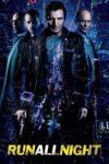 Plakat von "Run All Night"
