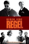 Plakat von "Gegen jede Regel"
