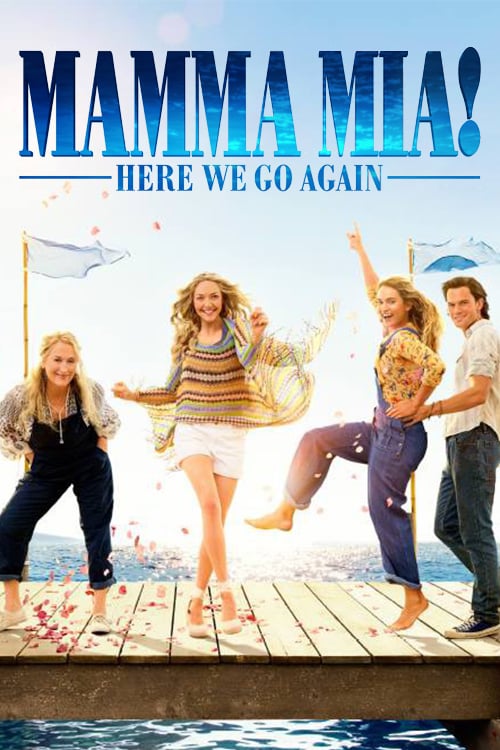 Plakat von "Mamma Mia: Here we go again!"