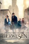 Plakat von "Phantastische Tierwesen und wo sie zu finden sind"
