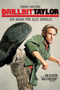 Plakat von "Drillbit Taylor - Ein Mann für alle Unfälle"