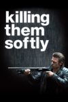 Plakat von "Killing Them Softly"
