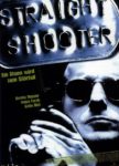 Plakat von "Straight Shooter"