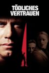 Plakat von "Tödliches Vertrauen"