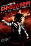 Plakat von "Shadow Man - Kurier des Todes"