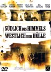 Plakat von "Südlich des Himmels - Westlich der Hölle"