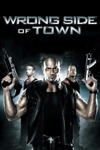 Plakat von "Wrong Side of Town"