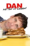 Plakat von "Dan - Mitten im Leben"