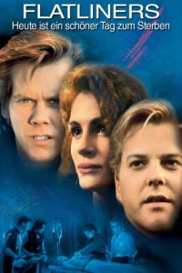 Plakat von "Flatliners - Heute ist ein schöner Tag zum Sterben"
