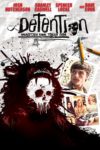 Plakat von "Detention - Nachsitzen kann tödlich sein"