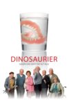 Plakat von "Dinosaurier - Gegen uns seht ihr alt aus!"