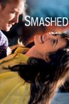Plakat von "Smashed"