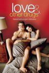 Plakat von "Love and other Drugs - Nebenwirkung inklusive"