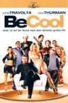 Plakat von "Be Cool - Jeder ist auf der Suche nach dem nächsten großen Hit"