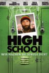Plakat von "High School - Wir machen die Schule dicht"