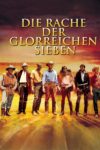 Plakat von "Die Rache der glorreichen Sieben"