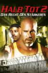 Plakat von "Halb Tot 2 - Das Recht des Stärkeren"