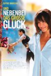 Plakat von "Und nebenbei das große Glück"