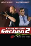 Plakat von "Keine halben Sachen 2 - Jetzt erst recht"