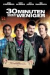 Plakat von "30 Minuten oder weniger"