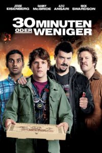 Plakat von "30 Minuten oder weniger"