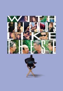 Plakat von "With Friends Like These..."