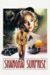 Plakat von "Shanghai Surprise"
