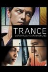 Plakat von "Trance - Gefährliche Erinnerung"