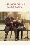 Plakat von "Mr. Morgan's Last Love"