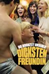 Plakat von "Die Hochzeit unserer dicksten Freundin"