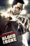 Plakat von "Blood and Bone - Rache um jeden Preis"