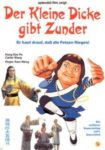 Plakat von "Der kleine Dicke gibt Zunder"