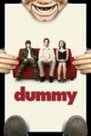 Plakat von "Dummy"