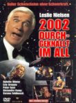Plakat von "2002 - Durchgeknallt im All"