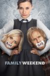 Plakat von "Family Weekend"