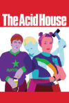 Plakat von "The Acid House"