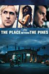 Plakat von "The Place Beyond the Pines"