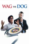 Plakat von "Wag the Dog - Wenn der Schwanz mit dem Hund wedelt"