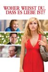 Plakat von "Woher weißt Du, dass es Liebe ist?"